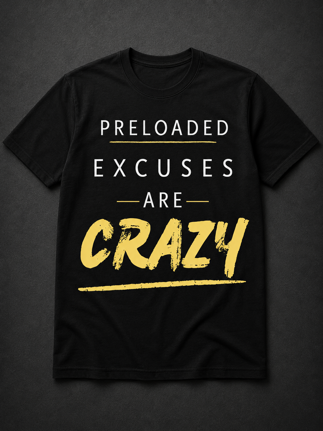 Preloaded Excuses T-Shirt (Yellow)